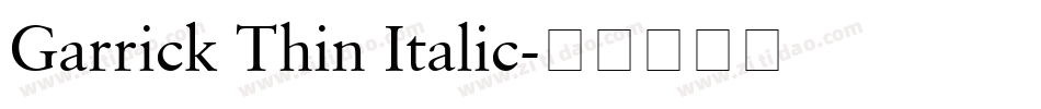 Garrick Thin Italic字体转换